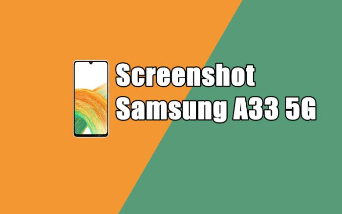 Cara Screenshot Samsung A33