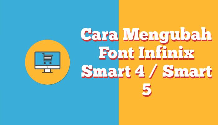 Cara Mengubah Font Infinix Smart 4 / Smart 5